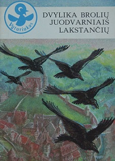 Dvylika brolių, juodvarniais lakstančių
