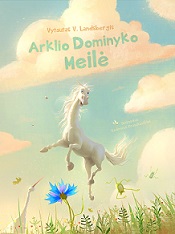 Arklio Dominyko meilė